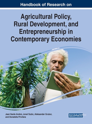 【预订】Handbook of Research on Agricultural Policy, Rural Development, and Entrepreneurship in Contemporary Econo...