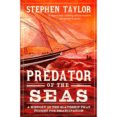 预订 Predator of the Seas: A History of the Slaveship That Fought for Emancipation 海洋掠食者：为解放而战的奴隶船历史: 9