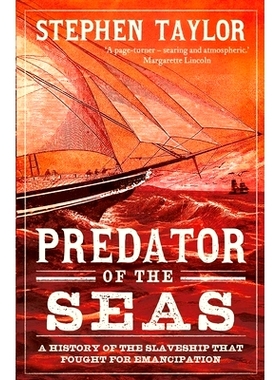 预订 Predator of the Seas: A History of the Slaveship That Fought for Emancipation 海洋掠食者：为解放而战的奴隶船历史: 9