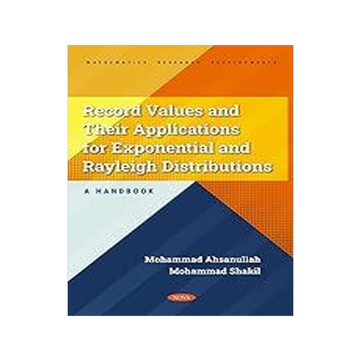 [预订]Record Values and Their Applications for Exponential and Rayleigh Distributions - A Handbook 9798886972450