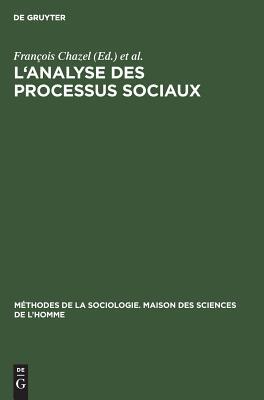 【预订】L’analyse des processus sociaux 9783111173504