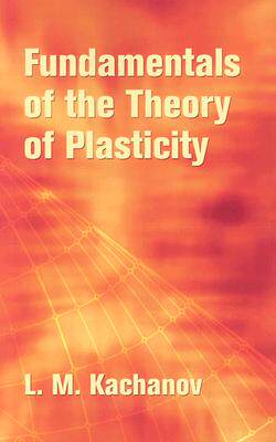 【预售】Fundamentals of the Theory of Plasticity