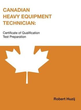 [预订]Canadian Heavy Equipment Technician: Certificate of Qualification Test Preparation 9780919852723