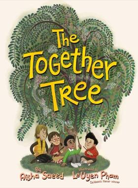 友谊树 LeUyen Pham 插画 精装绘本 英文原版 The Together Tree 人际关系 情商启蒙 友谊成长