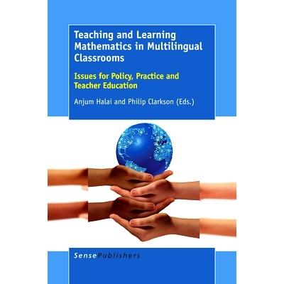 预订 Teaching and Learning Mathematics in Multilingual Classrooms: Issues for Policy, Practice and Teacher Education 多