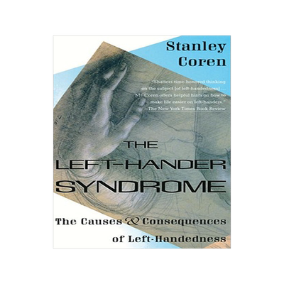 预订 The Left-Hander Syndrome: The Causes and Consequences of Left-Handedness