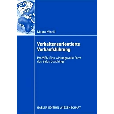 预订 Verhaltensorientierte Verkaufsführung: ProMES: Eine wirkungsvolle Form des Sales Coachings: 9783834913241