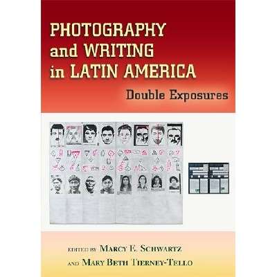 预订 Photography and Writing in Latin America: Double Exposures: 9780826338082