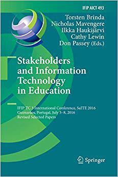 【预售】Stakeholders and Information Technology in Education: IFIP TC 3 International Conference, SaITE 2016, Guim...