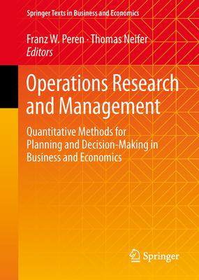 [预订]Operations Research and Management: Quantitative Methods for Planning and Decision-Making in Busines 9783031472053