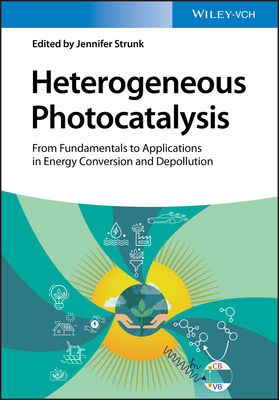 【预订】Heterogeneous Photocatalysis - From Fundamentals To Applications In Energy Conversion  9783527344642