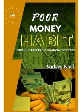 预订 Poor Money Habit: Breaking Free from Financial Missteps: 9798858099642