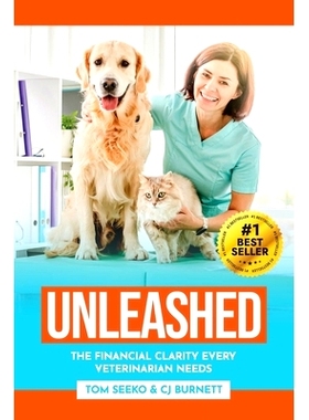 预订 Unleashed: The Financial Clarity Every Veterinarian Needs: 9798324363253