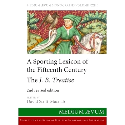 预订 A Sporting Lexicon of the Fifteenth Century: The J.B. Treatise: 9780907570752