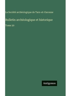 预订 Bulletin archéologique et historique: Tome 20: 9783563775769