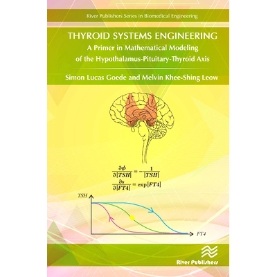 预订 Thyroid Systems Engineering: A Primer in Mathematical Modeling of the Hypothalamus-Pituitary-Thyroid Axis 甲状腺系