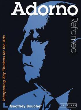 [预订]Adorno Reframed: Interpreting Key Thinkers for the Arts 9781848859470