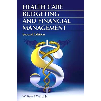 预订 Health Care Budgeting and Financial Management *保健预算与财务管理 第2修订版: 9781440844287