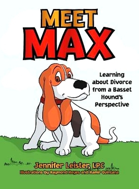 预订 Meet Max Learning about Divorce from a Basset Hound’s Perspective: 9780692271605