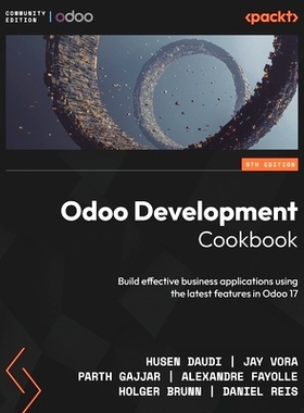 预订 Odoo Development Cookbook - Fifth Edition: Build effective business applications using the latest features in Odoo