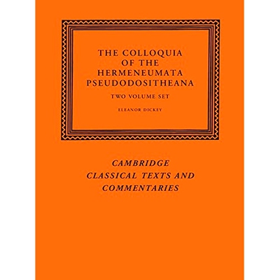 预订 The Colloquia of the Hermeneumata Pseudodositheana 2 Volume Set Hermeneumata Pseudodositheana的座谈会，2卷套: 97811
