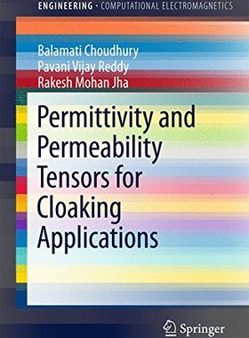 【预订】Permittivity and Permeability Tensors for Cloaking Applications