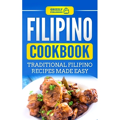 预订 Filipino Cookbook: Traditional Filipino Recipes Made Easy