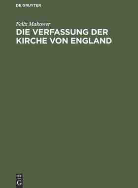 【预订】Die Verfassung der Kirche von England 9783111315911