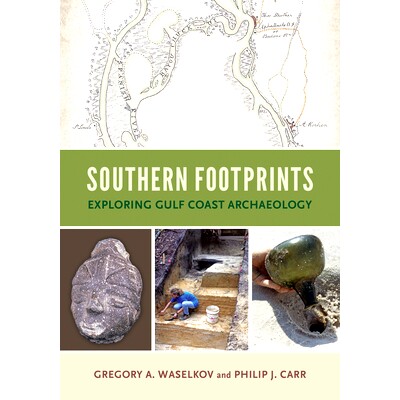 预订 Southern Footprints: Exploring Gulf Coast Archaeology: 9780817361532