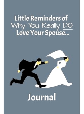 预订 Reminders of Why Your Really DO Love Your Spouse: 9781724615756
