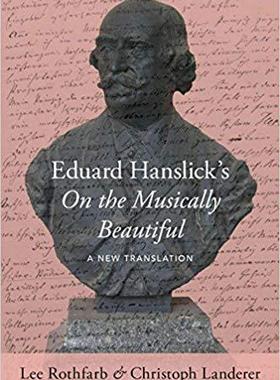 【预售】Eduard Hanslick’s on the Musically Beautiful