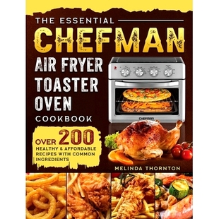 预订 Cookbook Affordable Over 200 Air Toaster Ingredient with Common Chefman Fryer Oven Healthy Recipes Essential The