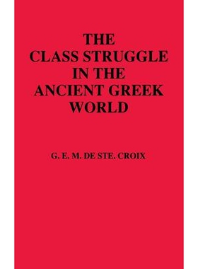 预订 Class Struggle in the Ancient Greek World: From the Archaic Age to the Arab Conquests: 9780801414428