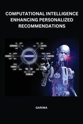 [预订]Computational intelligence enhancing personalized recommendations 9782793150896