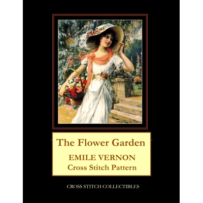 预订 The Flower Garden: Emile Vernon Cross Stitch Pattern: 9798609436795