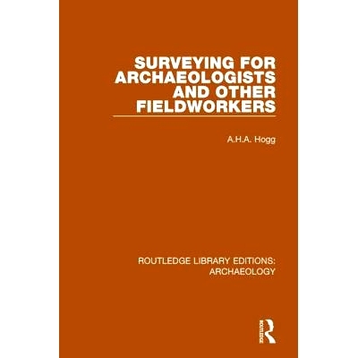预订 Surveying for Archaeologists and Other Fieldworkers 为考古学家和其他野外工作者测量: 9781138813809