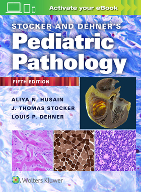 【预订】Stocker and Dehner’s Pediatric Pathology
