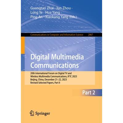 预订 Digital Multimedia Communications 20th International Forum on Digital TV and Wireless Multimedia Communications,