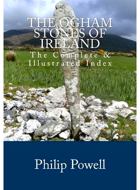 预订 The Ogham Stones of Ireland: The Complete & Illustrated Index: 9781463593827
