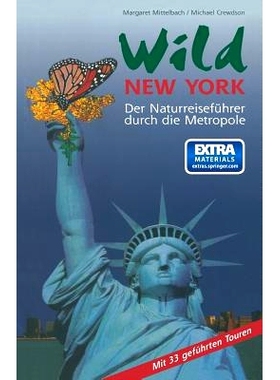 预订 Wild New York: Der Naturreiseführer durch die Metropole: 9783764359942