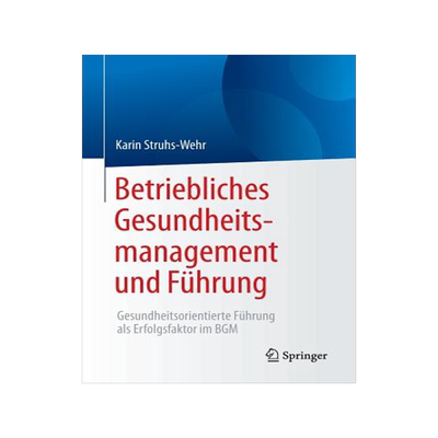 预订 Betriebliches Gesundheitsmanagement und Führung