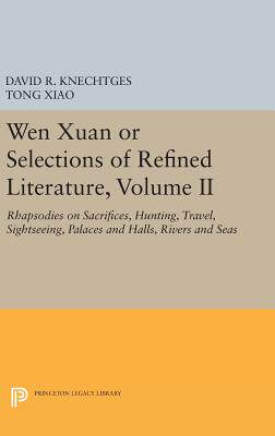 【预订】Wen Xuan or Selections of Refined Literature, Volume II