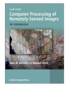 【预订】Computer Processing Of Remotely-Sensed Images - An Introduction 4E