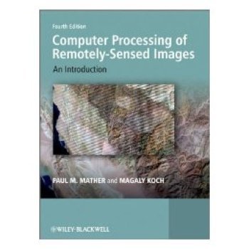 【预订】Computer Processing Of Remotely-Sensed Images - An Introduction 4E
