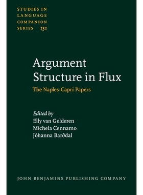 预订 Argument Structure in Flux: The Naples-Capri Papers 流量的元结构：那不勒斯-卡普里论文（研究语言伴侣系列）: 97890272