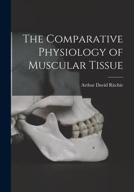 [预订]The Comparative Physiology of Muscular Tissue 9781014924773