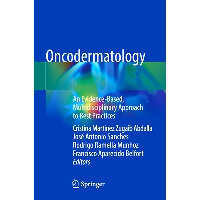 预订 Oncodermatology: An Evidence-Based, Multidisciplinary Approach to Best Practices 肿瘤皮肤科:多学科*循证实践方法: 9