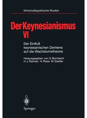 预订 Der Keynesianismus VI: Der Einfluß keynesianischen Denkens auf die Wachstumstheorie: 9783540629269