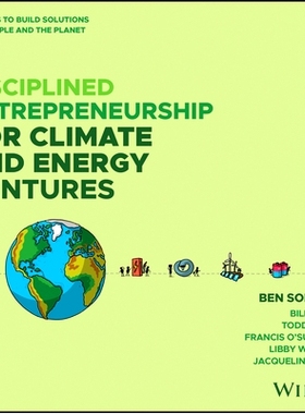预订 Disciplined Entrepreneurship Climate Startups: 27 Steps to Build Energy Solutions for People and the Planet 自律创