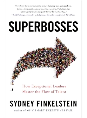 预订 Superbosses: How Exceptional Leaders Master the Flow of Talent 超级英雄：*的*如何掌握人才流向: 978052553732